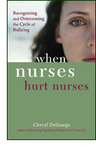 When Nurses Hurt Nurses